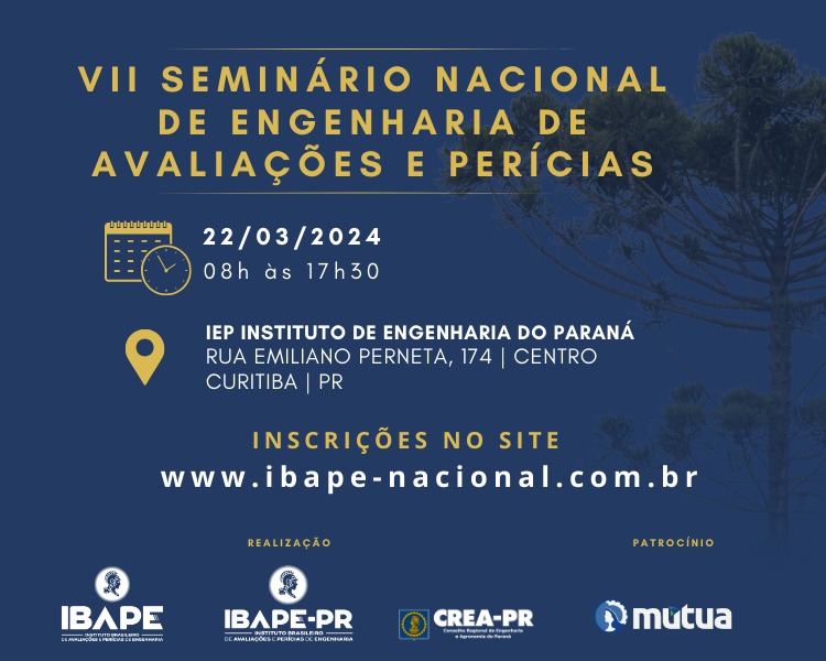 Curitiba sedia VII Seminário Nacional de Engenharia de Avaliações e